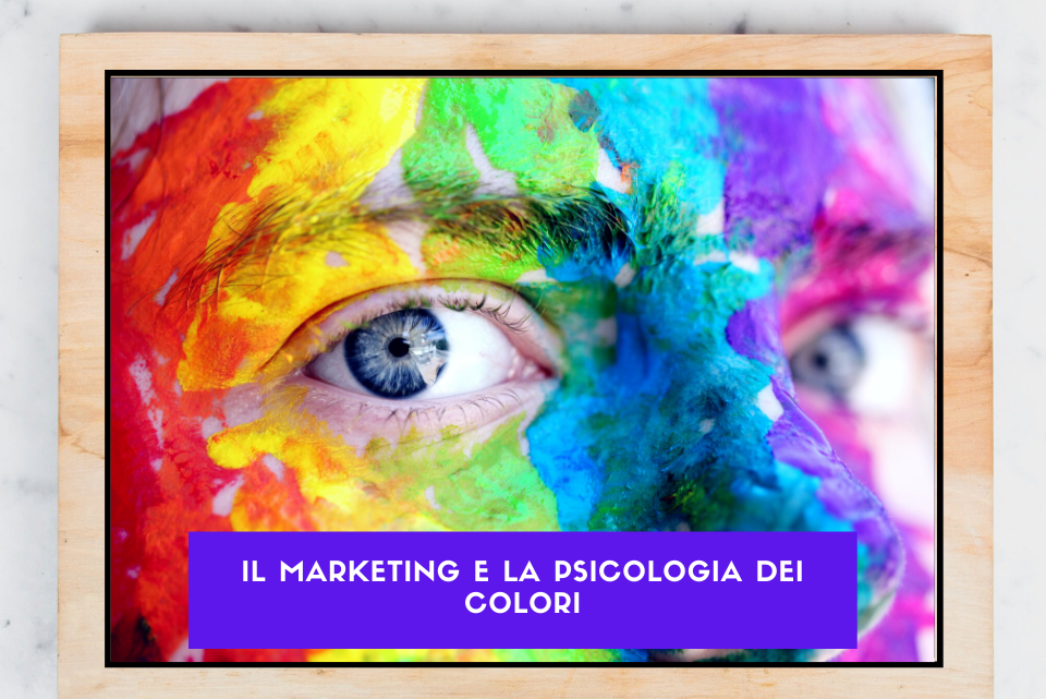 Il marketing e la psicologia dei colori